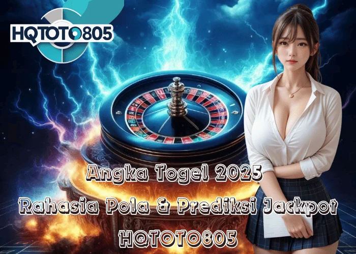 Angka Togel 2025 – Rahasia Pola & Prediksi Jackpot di HQTOTO805