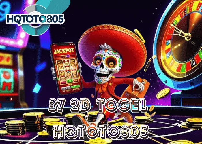 37 2D Togel 2025 Angka Kharisma dan Jalan Menuju Jackpot di HQTOTO805
