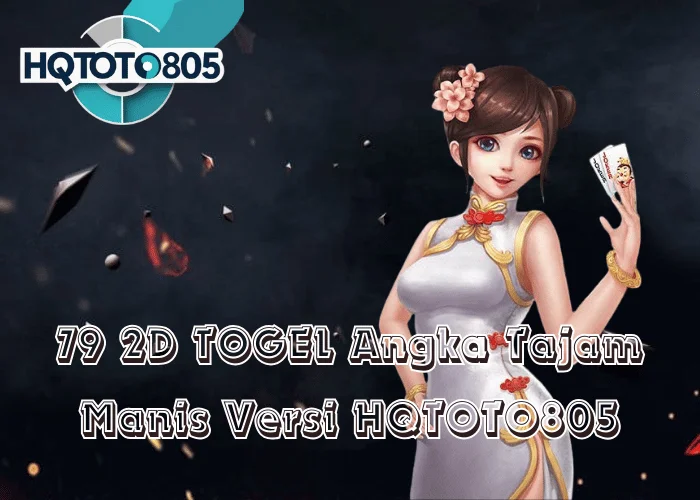 79 2D TOGEL Angka Tajam Manis Versi HQTOTO805